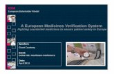 A European Medicines Verification System€¦ · HOPE European Hospital and Healthcare Federation PGEU European Association Representing Community Pharmacists The tender process for