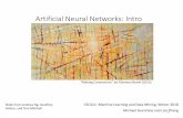 Artificial Neural Networks: Intro · 2018-05-17 · Artificial Neural Networks: Intro CSC411: Machine Learning and Data Mining, Winter 2018 Michael Guerzhoy and Lisa Zhang “Making
