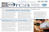 Prorrogado prazo para vigência benefícios fiscais · 2018-03-12 · BOLETIM Informativo Institucional do Orca Contabilidade Publicação mensal Toledo / Cascavel - PR “OPÇÃO