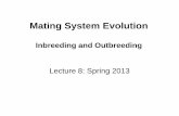 Mating System Evolutionscience.umd.edu/biology/dudashlab/Population Ecology...•Selective breeding and harvesting •Small population size •Decreased genetic variation •Inbreeding