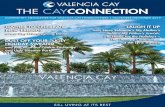 VALENCIA CAY THE CAYCONNECTION - GL Homes...toy to donate to the Toys for Tots holiday toy drive. We continue to strive to create a well-balanced lifestyle program that everyone can