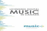 LICENSING DIGITALMUSIC IN CANADA - Music Canadamusiccanada.com/wp-content/uploads/2014/06/... · CANADIAN MUSIC CONSUMERS Canada’s major and leading independent record labels, in