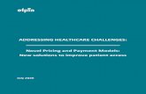 ADDRESSING HEALTHCARE CHALLENGES: Novel Pricing and ... · win-win solution putting patients’ interest first. 2 ... treatments for Hepatitis C and oncology, deliver significant