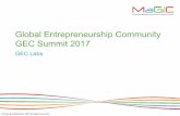 Global Entrepreneurship Community GEC Summit 2017Process for application of GEC Labs. Malaysian Gbbal Innouatbn & Creawttv Cm-tre Open for Corporates Startups, SMEs & Entrepreneurs