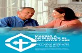 MAKING A DIFFERENCE IN PALLIATIVE CARE · The Palliative Institute is committed to alleviating suffering for patients and their families by supporting excellence in palliative . and