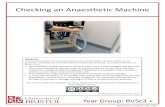 Checking an Anaesthetic Machine - University of Bristol...Checking an Anaesthetic Machine • Anaesthetic machine • Note: Nitrous oxide and volatile agents are not available in the