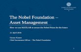 The Nobel Foundation Asset Management - fr.mathworks.com€¦ · Foundation The Prize Awarding Institutions. The Nobel Prize • Nobel Prizes first awarded in 1901. Since then, 900