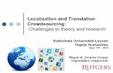 Localization and Translation Crowdsourcing · • Specialized crowdsourcing platforms, non profits or medical information (Laurenzi et al 2013) • Platforms for training MNH-TT (Babych