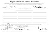 High Climber Word Builder - Lakeshore Learning · High Climber Word Builder Directions: Choose a word card and place it on the box below. Find the matching letter cards and ... air