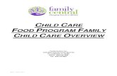 CHILD CARE OOD PROGRAM FAMILY CHILD CARE OVERVIEW · Rev, July 2017 CHILD CARE FOOD PROGRAM FAMILY CHILD CARE OVERVIEW Family Central, Inc. 1415 West Cypress Creek Rd # 103 Ft Lauderdale,