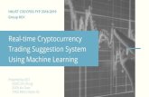 Using Machine Learning Trading Suggestion System HKUST CSE ...rossiter/fyp/RO1_FYP_Presentation_201819.pdf · HKUST CSE/CPEG FYP 2018-2019 Group RO1 Real-time Cryptocurrency Trading