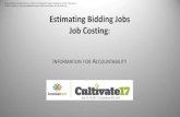 Estimating Bidding Jobs Job Costing - Map Your Show€¦ · Why Job Costing is Critical ? •Provides the most current information about your company. •Provides information for