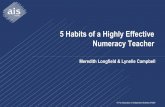 5 Habits of a Highly Effective Numeracy Teacher...Habits of a Highly Effective Numeracy Teacher 1. Expert teachers identify the most important ways to represent the subjects they teach.
