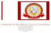 A Request to the Macon County Commission€¦ · A Request to the Macon County Commission January 14, 2019-Chambers January 22, 2019-District 4 January 24, 2019-District 2 January