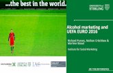 Alcohol marketing and UEFA EURO 2016 - SSA...Media restrictions. 2. Content restrictions. 3. Health warnings. However…. Sponsorship of EURO 2016 • Sponsorship of the EURO tournament