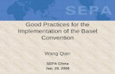 Good Practices for the Implementation of the Basel Convention€¦ · Customs, AQSIQ, Commerce, NDRC National Center of Solid Waste Management Local EPBs Cooperation. Good Practices