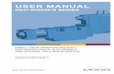 User Manual D637-R/D639-R Series Servo Valves...DIRECT DRIVE SERVOVALVES WITH INTEGRATED DIGITAL ELECTRONICS AND OPTIONAL FIELD BUS INTERFACE Translation of the Original User Manual