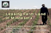 Leasing Farm Land in Minnesota · 2014-09-17 · Leasing Farm Land in Minnesota Farmers’ Legal Action Group (FLAG) Website: ... the right to end the lease after giving the tenant
