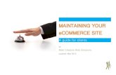 MAINTAINING YOUR eCOMMERCE SITE - ... for use in creating blogs, information-rich websites, content marketing and affiliated marketing websites, light to medium-level ecommerce, membership