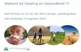 Rolf Marteijn en Jill van der Mark-Idzinga, opleidingsteam AID-studiedag … · 2015-08-18 · AID-studiedag 17 augustus 2015 . Programma AID-studiedag ... 2e jaar -> meer specialistische