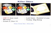 Killer Skies - University Of Illinoislwl/classes/...Hour Exam 3 Hour Exam 3 Wed, Dec 11th, in class information on course website 40 questions (cover material from Nov 4 to Dec 9: