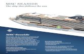 MSC SEASIDE - Jim Zim Seaside/msc-seaside-brochure.pdfMSC Seaside is equipped with ADA-compliant facilities for guests with disabilities or reduced mobility. *Only for embarkation,