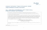 HIGH SPEED TWO PHASE ONE INFORMATION PAPER A1: DEVELOPMENT … · A1: DEVELOPMENT OF THE HS2 PROPOSED SCHEME . Introduction High Speed Two (HS2) is the Government’s proposal for