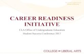 CAREER READINESS INITIATIVE · 2017-02-27 · Career Management Career Management is the active engagement in the process of exploring possible careers, gaining meaningful experience,