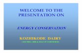 WELCOME TO THE PRESENTATION ONkeralaenergy.gov.in/files/events/milma kkd.pdf · were operated to get sufficient water circulation. • Now a new single 10 HP Mono block pump with