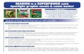 READING SUPERPOWER with Spotlight graphic novels & comic … · 2015-03-02 · READING Is a SUPERPOWER with Spotlight graphic novels & comic books! Here are some of the projects you