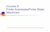 Course6 Finite Automata/Finite State Machines · 2020-06-02 · 2 FA with e-Transitions n We can allow explicite-transitions in finite automata n i.e., a transition from one state