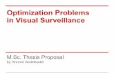 Optimization Problems in Visual Surveillanceakader/files/MSc_Proposal.pdfBackground - Pursuit-Evasion Continuous - Differential Games Isaacs conditions ~ Pontryagin’s principle [1]