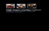 High Impact Carolina Conference - University of North Carolina at … · 2015-08-18 · Betsy Barefoot, Vice President for the John N. Gardner Institute 2:30 p.m. ... portfolio of