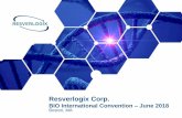 BIO International Convetion 2018 - Resverlogix€¦ · any intention and has no obligation or responsibility, except as required by law, to update or revise any forward-looking statements,