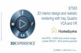 3D interior design realistic rendering with Iray, Quadro VCA and VRon-demand.gputechconf.com/gtc/2017/presentation/s7583... · 2017-05-11 · 3D interior design and realistic rendering