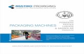 Vertical Packaging Machines | Vertical form, fill seal | VFFS | Multikomultikopackaging.com/Multiko Packaging Catalog.pdf · 2013-05-27 · containers, bags and pouches. Shúiadå