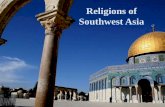 Religions of Southwest Asia - Central Bucks School …...Islam Mecca (Arial View) •Important Cities: –Mecca –Medina –Jerusalem •Major Groups: –Sunni • largest denomination