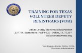 TRAINING FOR TEXAS VOLUNTEER DEPUTY REGISTRARS (VDR) · *All election materials issued to a volunteer deputy registrar, including the Certificate of Appointment, applications and