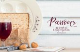 Passover - ShulCloud · 2019-11-27 · their Passover celebration. I feel immersed in my Jewishness when preparing for Passover, Marcia said. Anyone would be hard-pressed not to become