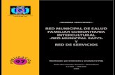 INTERCULTURAL -RED MUNICPAL SAFCI- Y RED DE SERVICIOS · 2017-04-26 · NORMA NACIONAL DE LA RED MUNICIPAL DE SALUD FAMILIAR COMUNITARIA INTERCULTURAL Y RED DE SERVICIOS Depósito