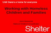 Working with Homeless Children and Families · 2013-01-30 · Working with Homeless Children and Families ... dependent children accepted as homeless & priority need: East Midlands