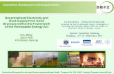 Decentralised Electricity and D B F Z Heat Supply from Solid … · 2012-03-16 · biogas biomass CHP DBFZ 2011 . D B F Z characteristic of the biomass power plants for the el. power