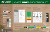 VO400E HDTV QUICKSTART GUIDE - Viziocdn.vizio.com/documents/downloads/hdtv/VO400E/302Quick_Start_Guide.pdfENHANCE YOUR VIZIO EXPERIENCE When it comes to components and accessories,