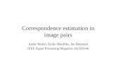 image pairs Correspondence estimation inAplicaciones de la estimación de correspondencias – Codificación de video, compresión (vectores de movimiento) – Conversión de velocidad