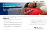 ORAL EALT MATTERS PREGNANT WOMEN - bcbsm.com€¦ · GUM DISEASE • When you are pregnant, you have a higher risk of gum disease. • Gum disease doesn’t hurt, so you might not