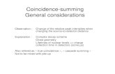Coincidence-summing General considerations€¦ · Coincidence-summing General considerations Observation : Change of the relative peak intensities when changing the source-to-detector