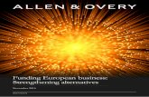 Funding European business: Strengthening alternatives · 2016-11-28 · borrowing options, including a vibrant Schuldschein market, ... source of funding for European business. 33%