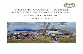 Minnie Water Wooli Surf Life Saving Club Inc. Annual ...mwwslsc.org.au/Documents/AnnualReports/AR2012_2013.pdf · Annual Report 2012 – 2013. PRESIDENT’S REPORT I’d like to open