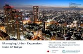 Managing Urban Expansion - World Bank · Managing Urban Expansion during high growth. Decentralize employment. Create new land. Mobilize untapped land supply. Increase housing supply.