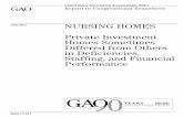 July 2011 NURSING HOMESJuly 2011 NURSING HOMES Private Investment Homes Sometimes Differed from Others in Deficiencies, Staffing, and Financial Performance Why GAO Did This Study Private